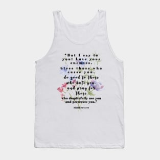 Matthew 5:44 Famous Bible Verse. Tank Top